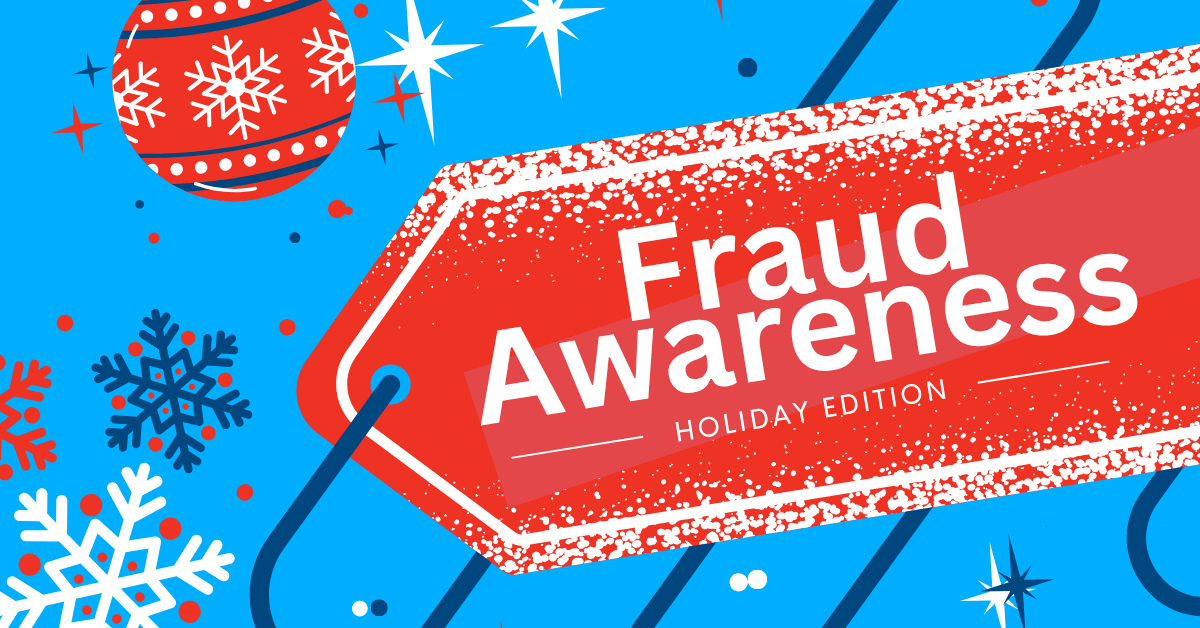 Fraud Awareness Holiday Edition