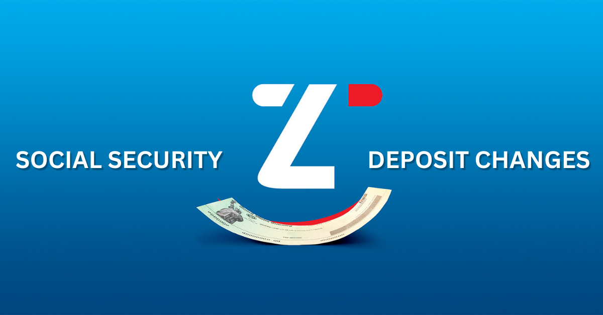 Social Security Recipients - Deposit Changes